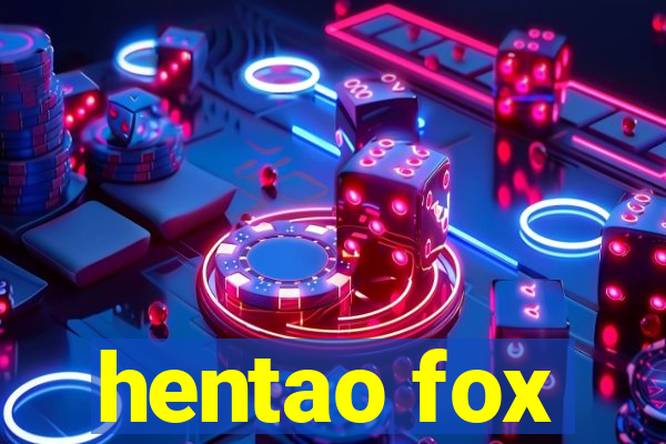 hentao fox